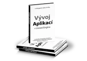 Příručka vývoj aplikací v Unreal Engine
