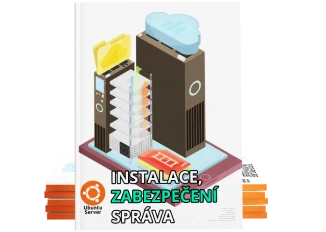 Instalace, zabezpečení a správa Ubuntu Serveru